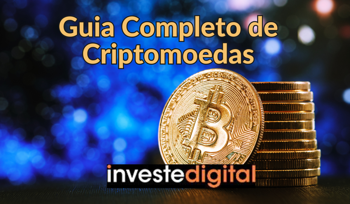 Criptomoedas Guia Completo Para Iniciantes Investir Em 2024 Investe