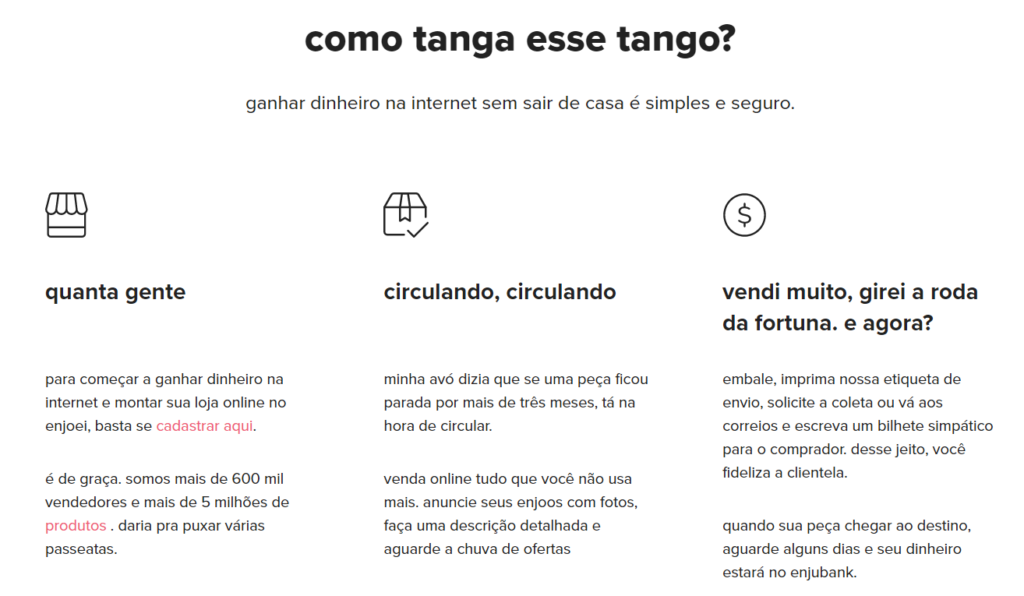 No Enjoei é possível criar uma loja online em apenas poucos minutos. Essa é uma ótima forma de ganhar dinheiro e contribuir para a sustentabilidade, visto que itens de moda usados são os mais buscados na plataforma. Imagem: Enjoei