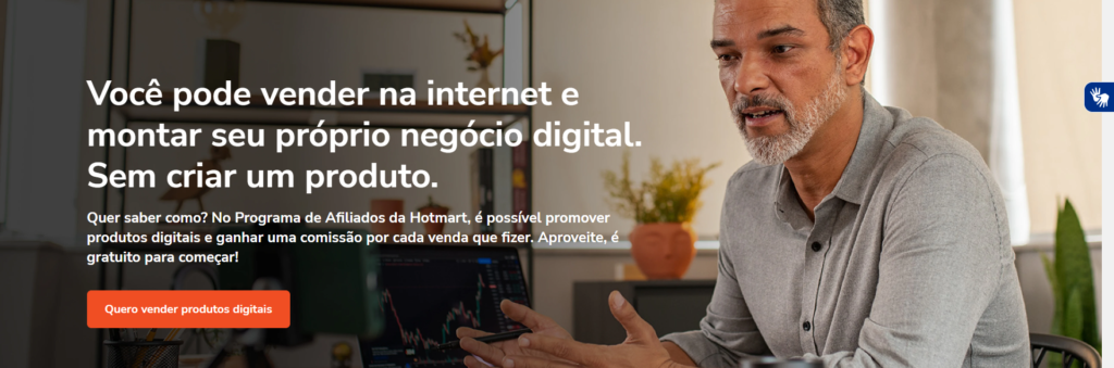 A plataforma Hotmart é uma das mais conhecidas para atuar como marketing de afiliados. Nela, há mais de 500 mil produtos digitais disponíveis para escolher! Imagem: Hotmart